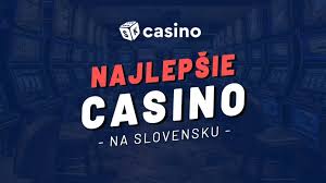 Online kasíno Slovensko Zábava a výhry na dosah ruky Online kasíno Slovensko Zábava a výhry na dosah ruky